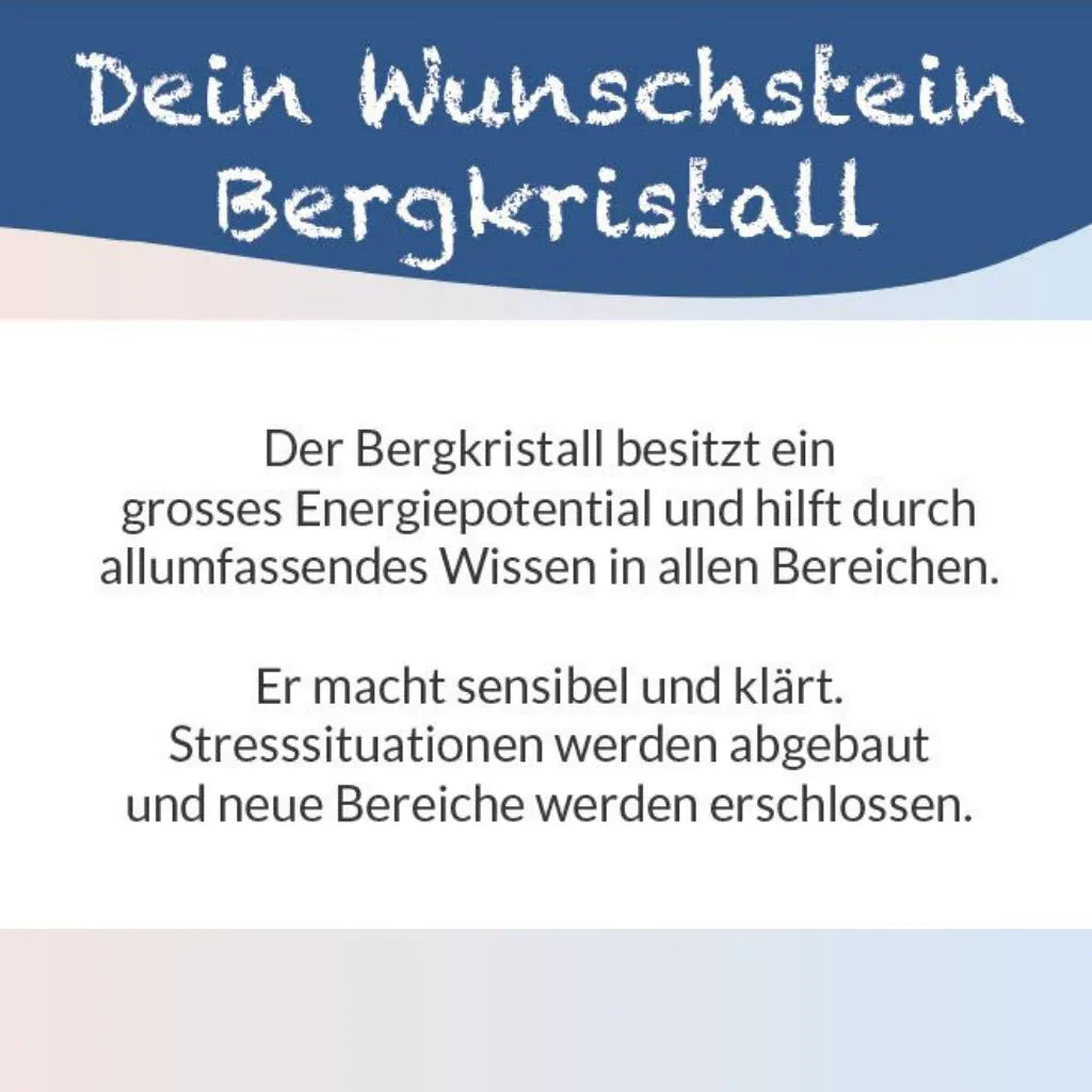 Textkarte zum Bergkristall Wunschstein: "Der Bergkristall besitzt ein großes Energiepotential." Bedeutung.