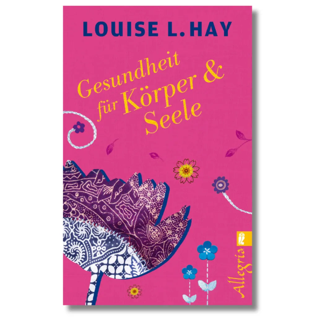 Buchcover Louise Hay Gesundheit Körper Seele. Pinkes Taschenbuch für Selbstheilung.