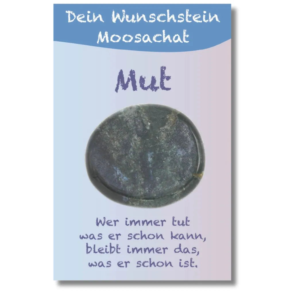 Grüner Moosachat Wunschstein auf Karte für Mut, mit Spruch "Wer immer tut was er schon kann...".