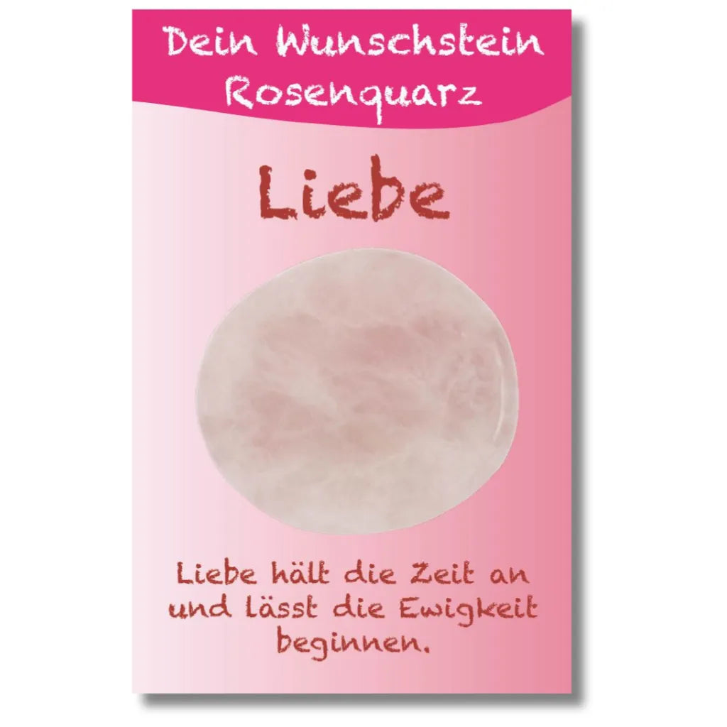 Rosafarbener Rosenquarz Wunschstein auf Karte für Liebe, mit Spruch "Liebe hält die Zeit an...".