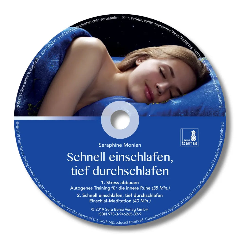 Seraphine Monien: Schnell einschlafen, tief durchschlafen CD. Einschlafmeditation & Autogenes Training.
