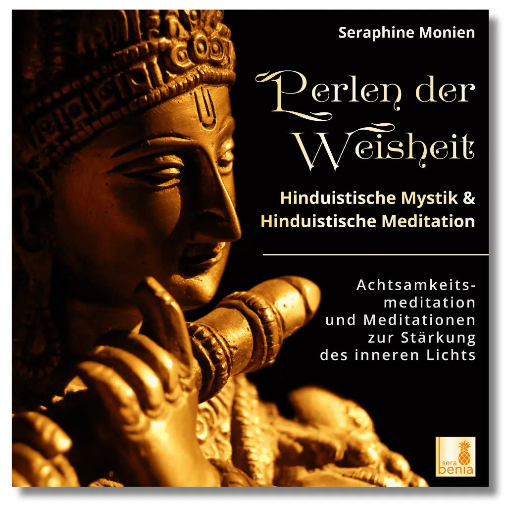 Seraphine Monien: Perlen der Weisheit Cover. Hinduistische Mystik & Meditation für spirituelle Klarheit.