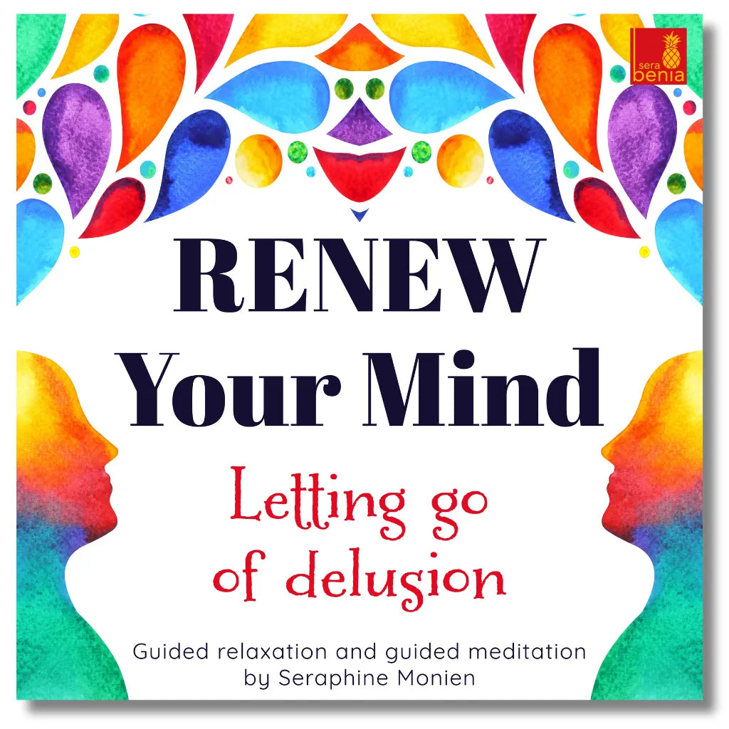 Cover: Seraphine Monien Meditation "Renew Your Mind" für Klarheit und Loslassen von Illusionen