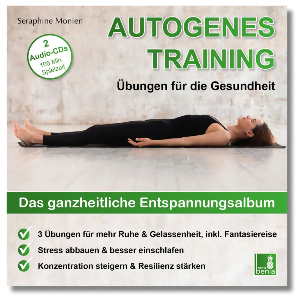 Cover: Seraphine Monien - Autogenes Training: Übungen für Gesundheit. Entspannungsalbum für Ruhe, Stressabbau, Schlaf. Frau auf Yogamatte.