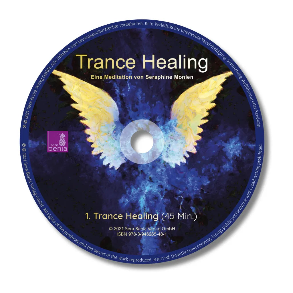 Seraphine Monien: Trance Healing CD. Engelmeditation für Selbstheilung & tiefe Entspannung.