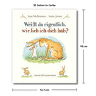 Bilderbuch Weißt du eigentlich wie lieb ich dich hab: Maße 19x16,7cm, 32 Seiten.